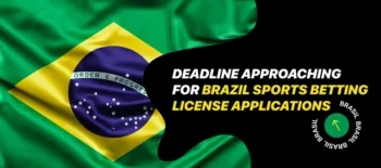 Deadline Approaching for Brazil Sports Betting