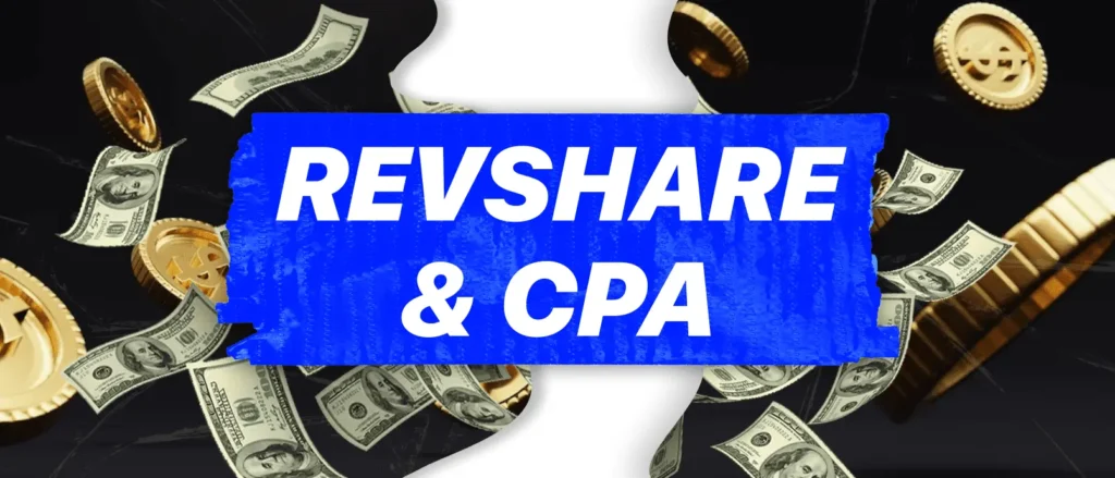 CPA and RevShare Payment models